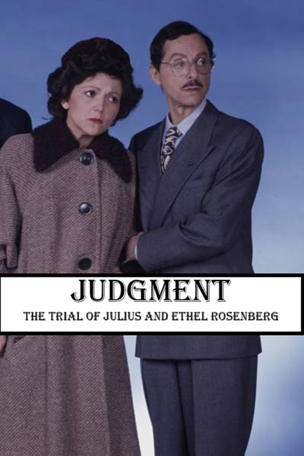 مشاهدة فيلم Judgment: The Trial of Julius and Ethel Rosenberg مترجم بدون اعلانات - بوستر
