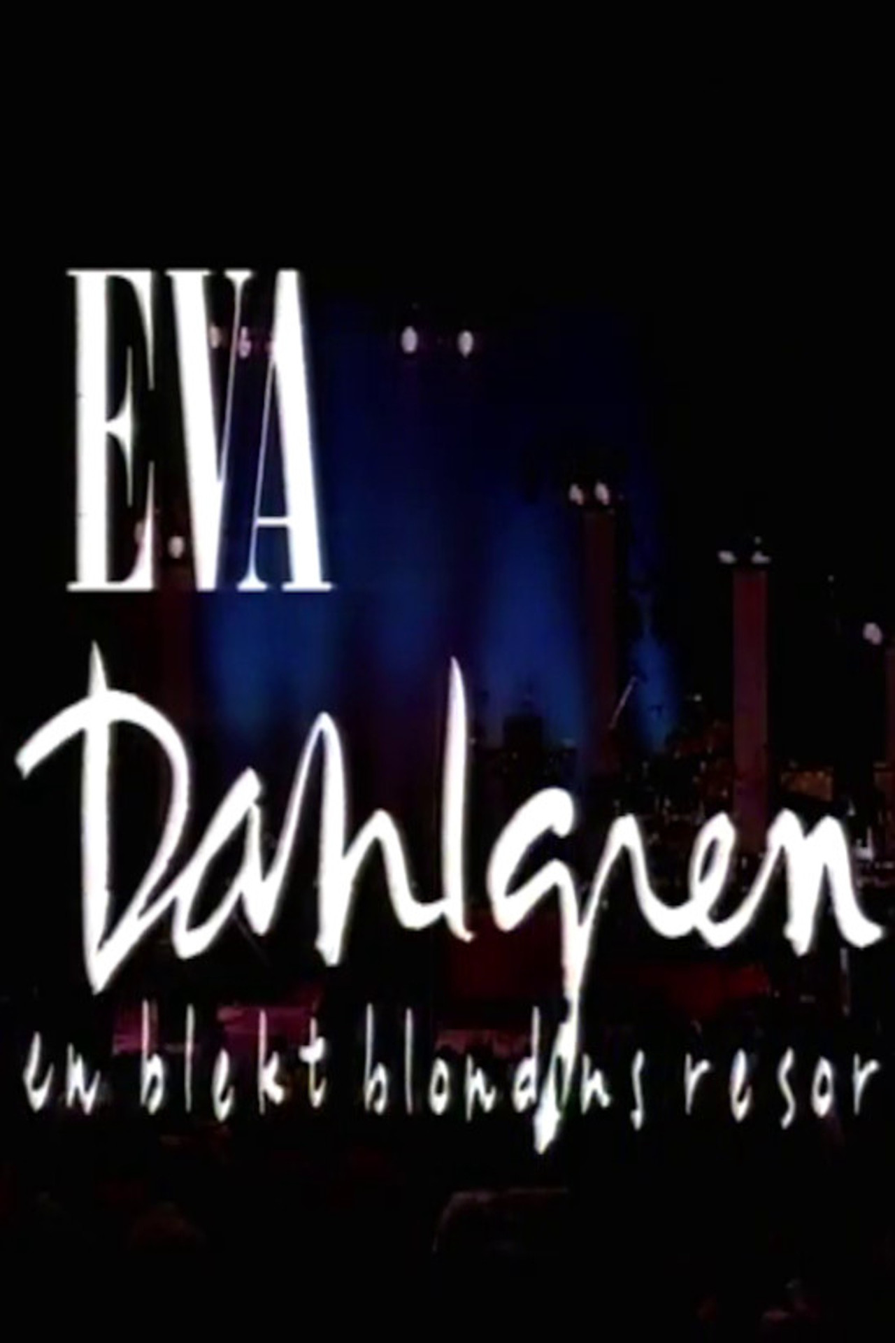 Eva Dahlgren: En blekt blondins resor