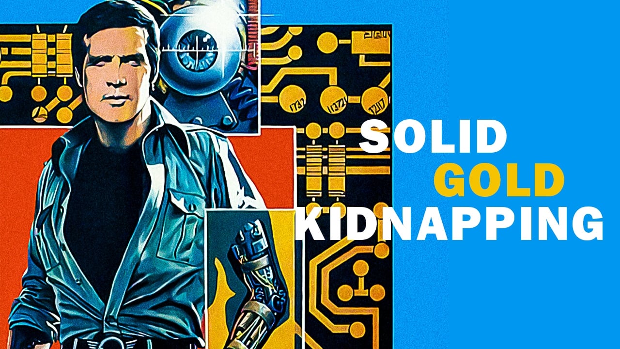 Scen från The Six Million Dollar Man: The Solid Gold Kidnapping