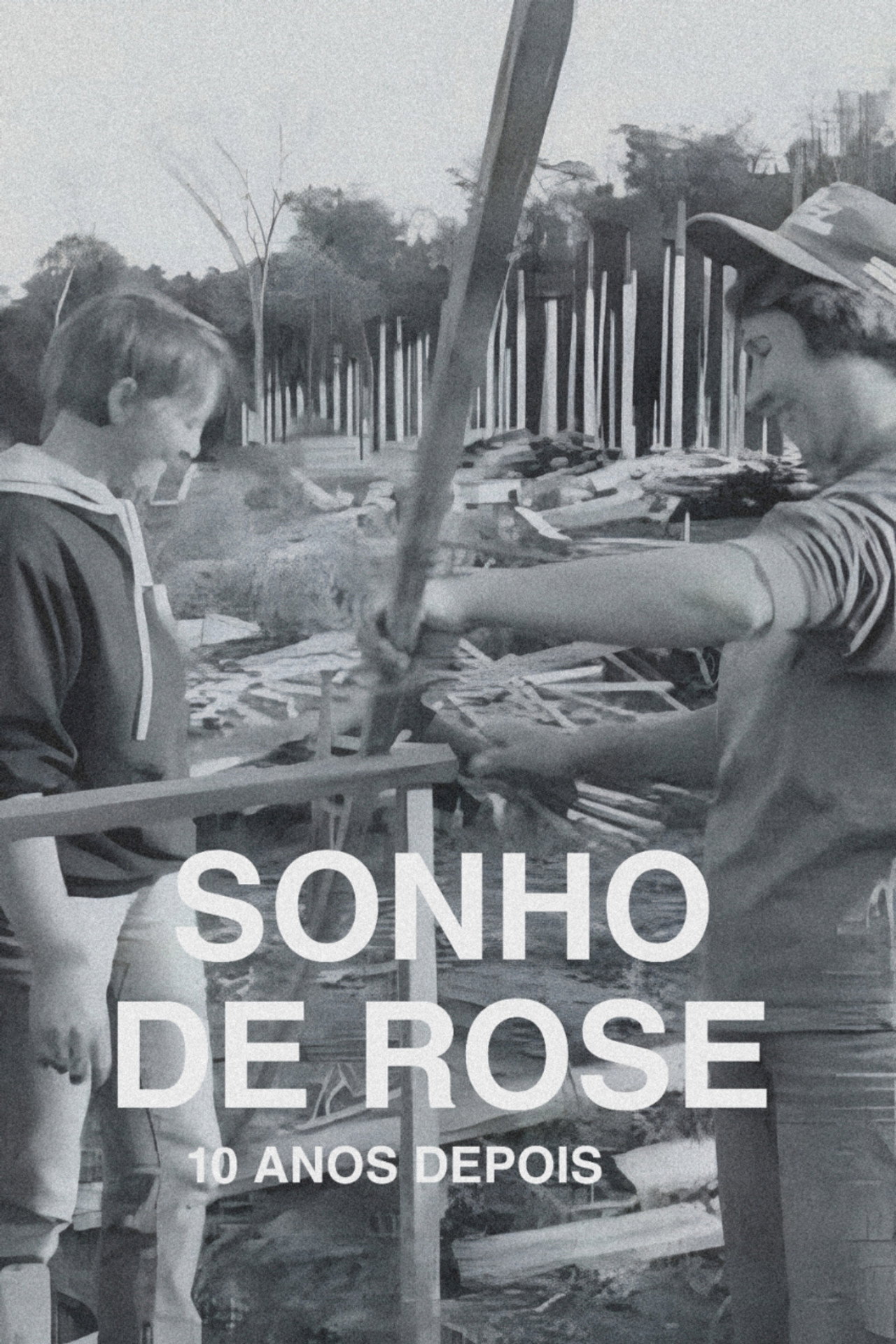 O Sonho de Rose: 10 Anos Depois