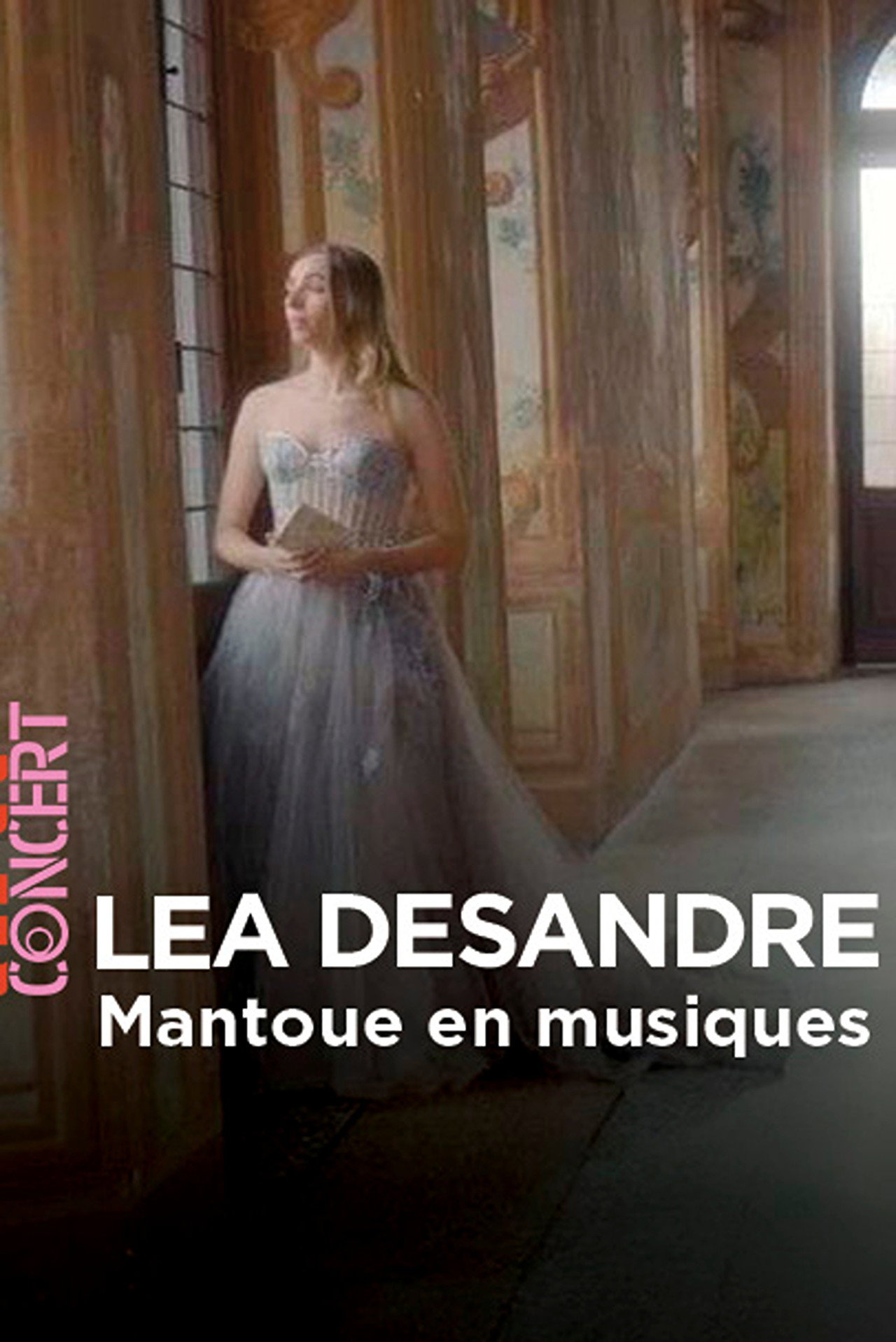 Mantoue en musiques Avec Lea Desandre filmaffisch