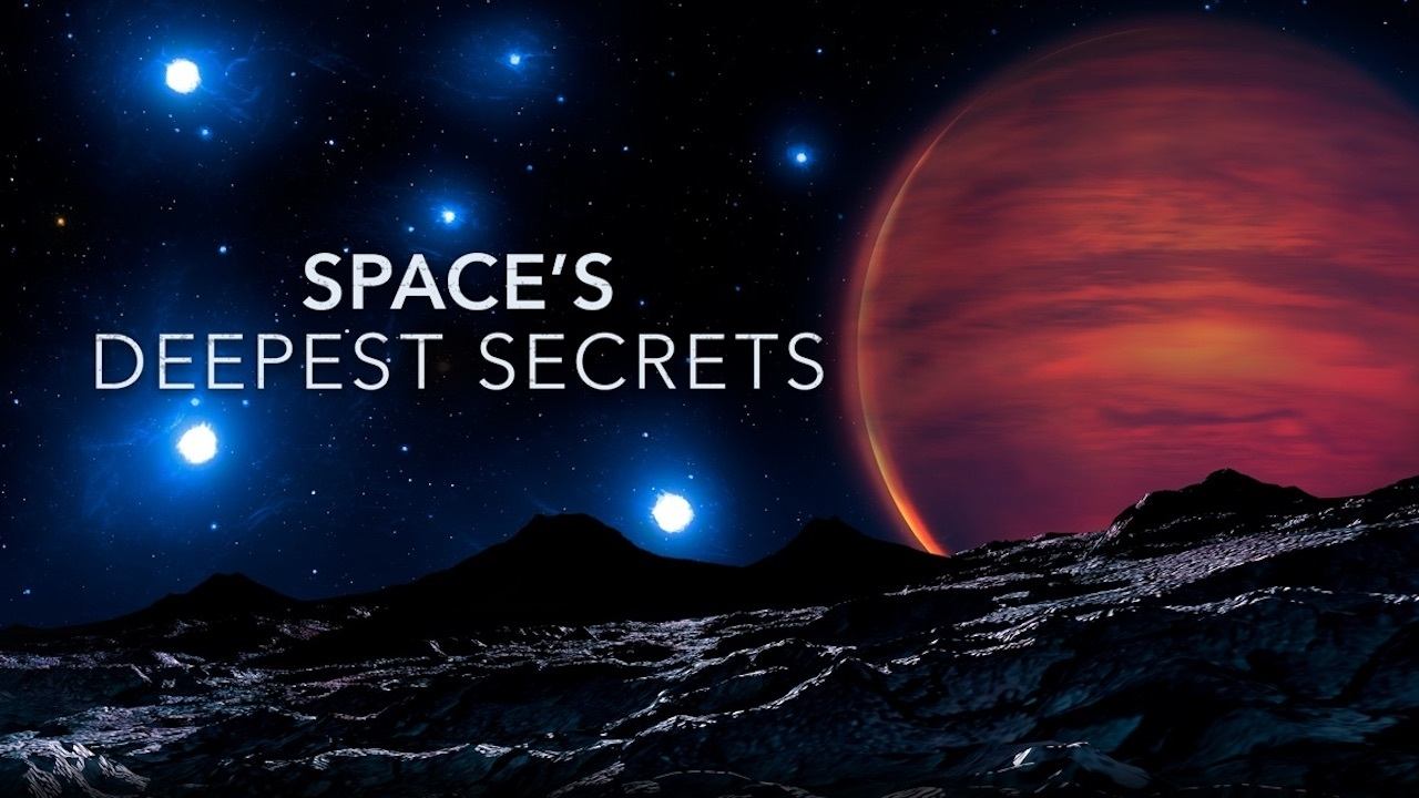 Space's Deepest Secrets background