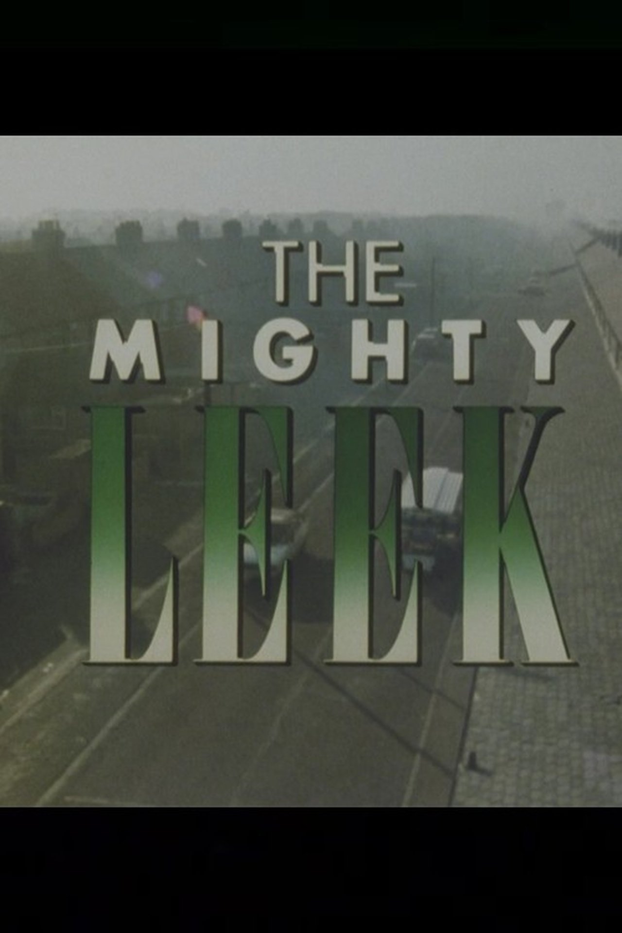 مشاهدة فيلم The Mighty Leek مترجم بدون اعلانات - بوستر
