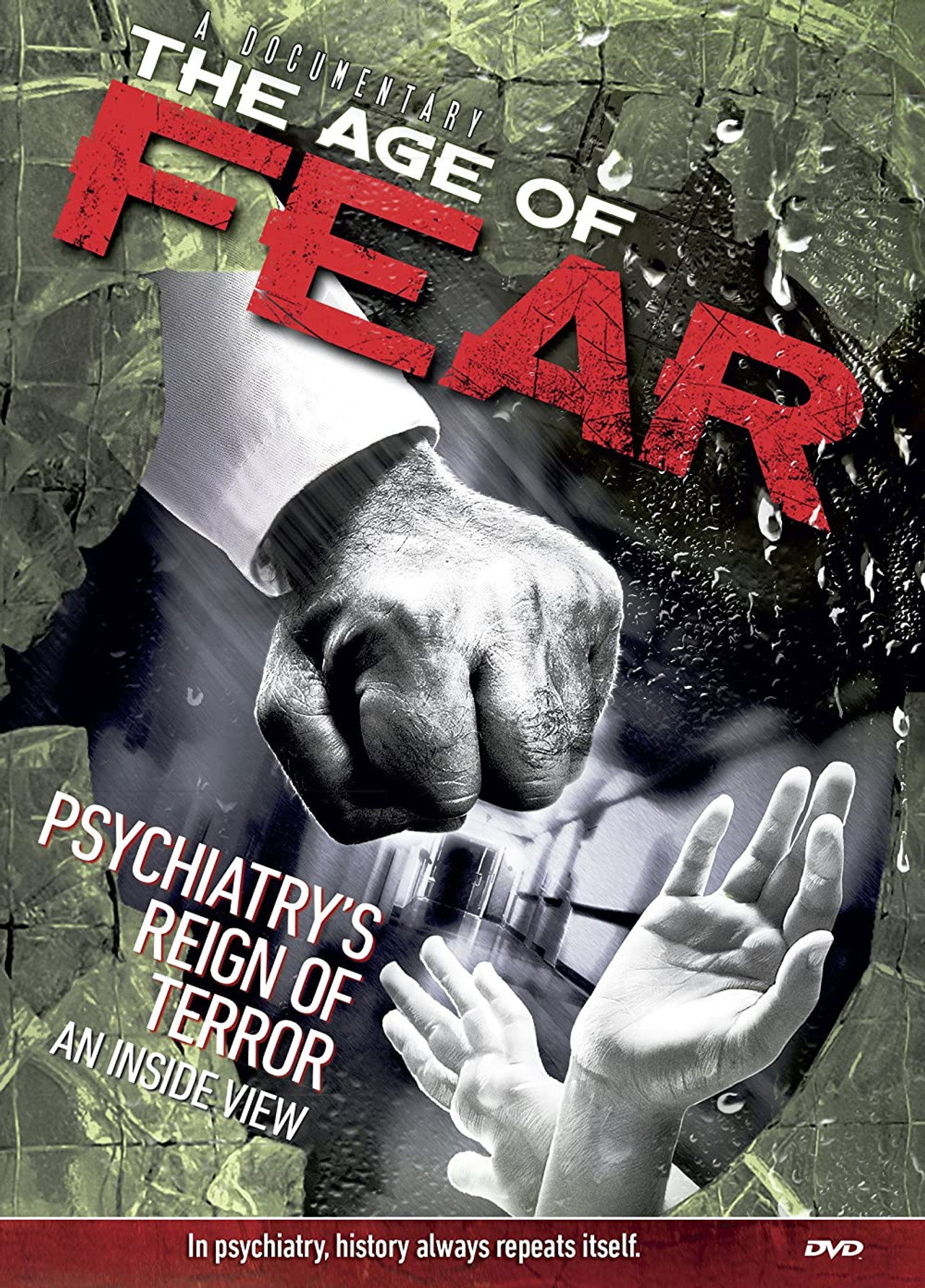Age of Fear: Psychiatry's Reign of Terror filmaffisch