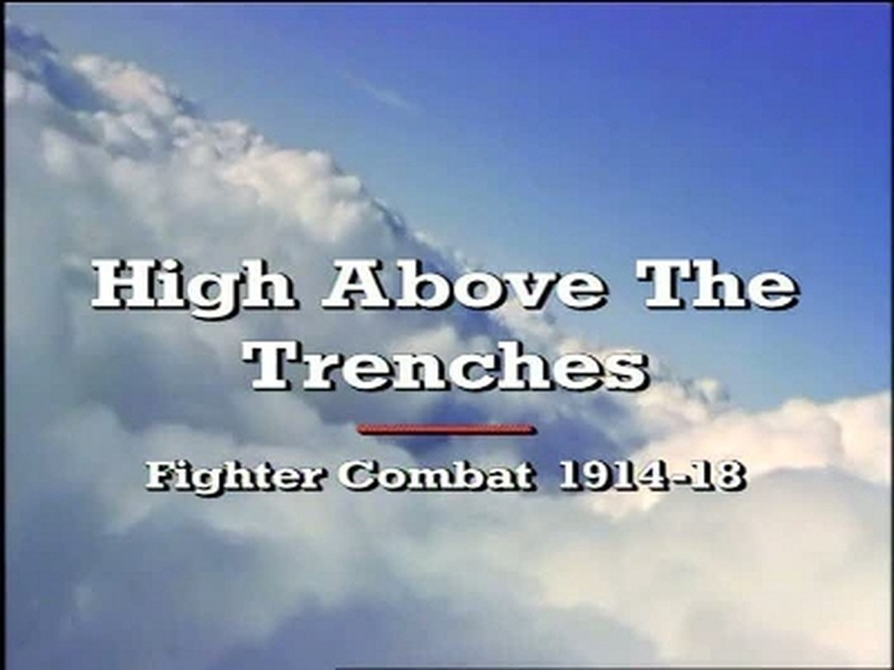 High Above The Trenches