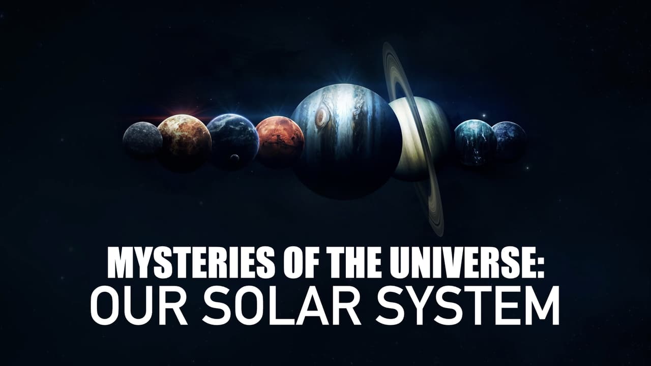 Mysteries of the Universe: Our Solar System background