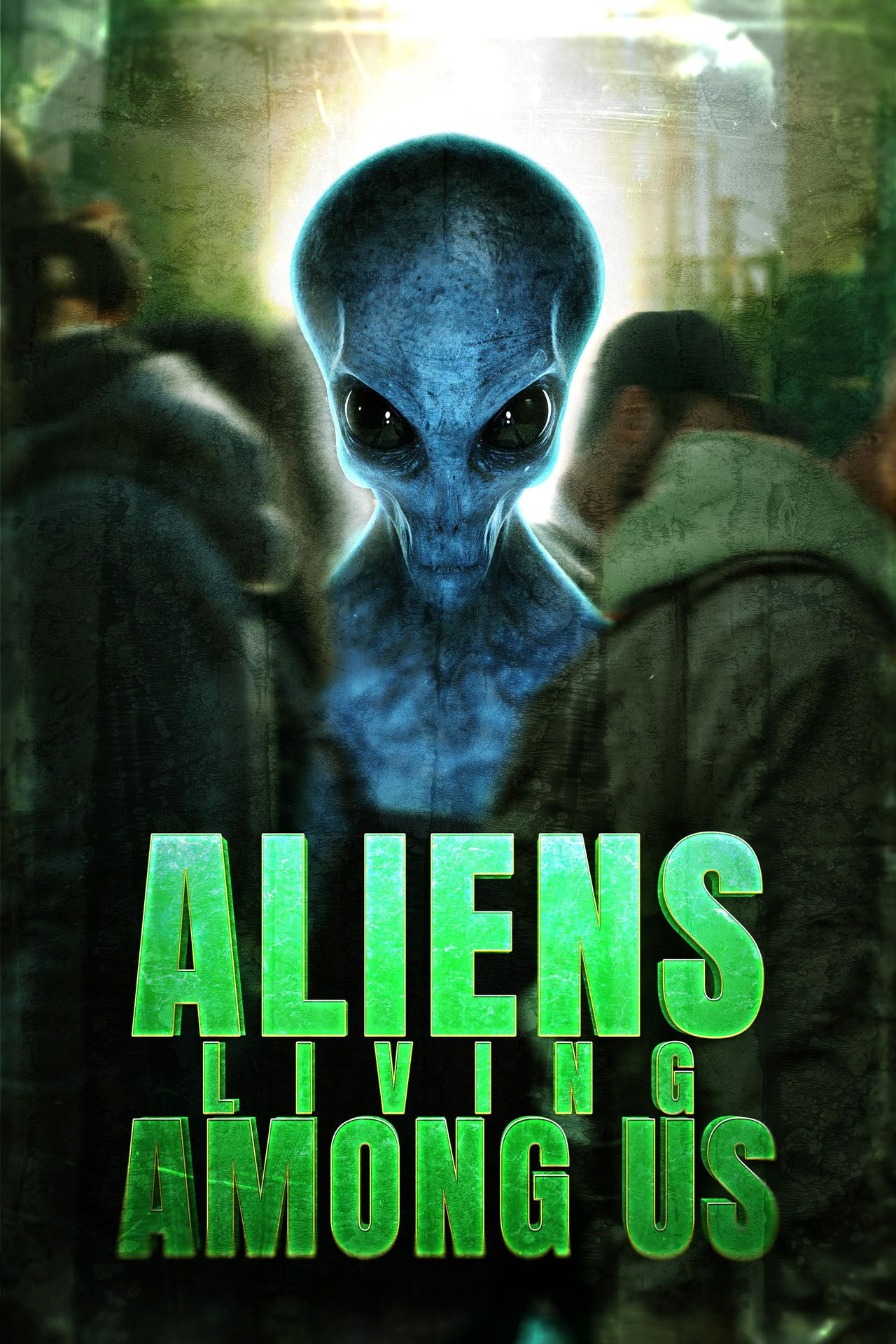 Aliens Living Among Us poster