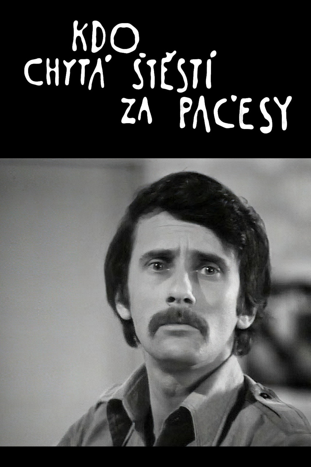 Kdo chytá štěstí za pačesy