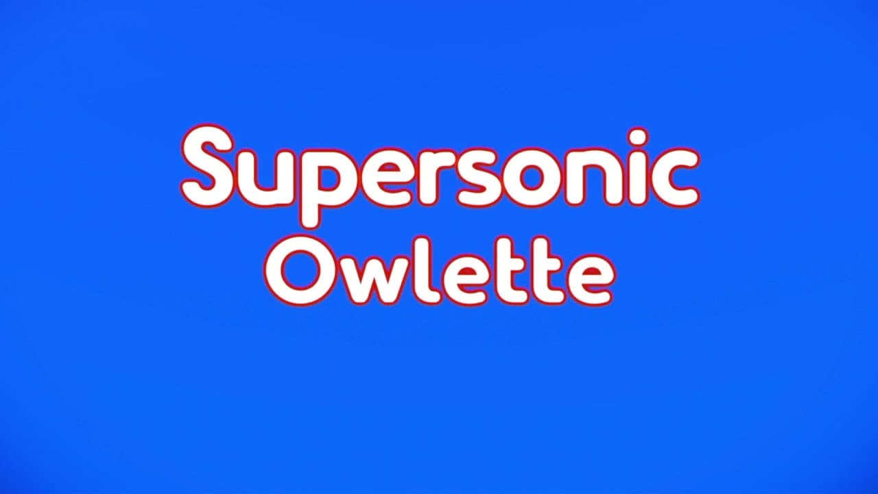 PJ Masks - Season 1 Episode 37 : Supersonic Owlette