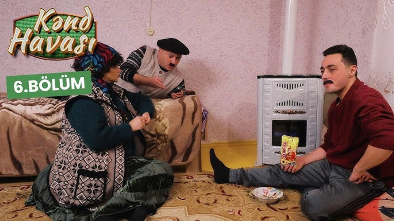 Kənd Havası — Épisode 6