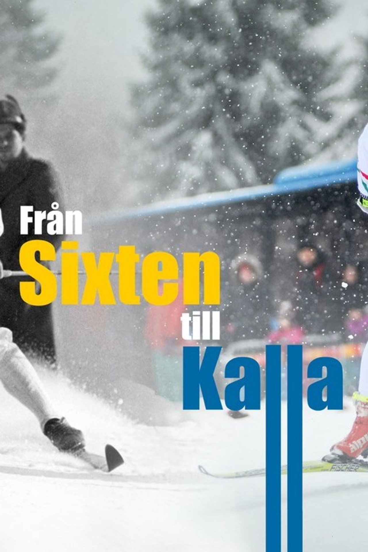 Från Sixten till Kalla filmaffisch