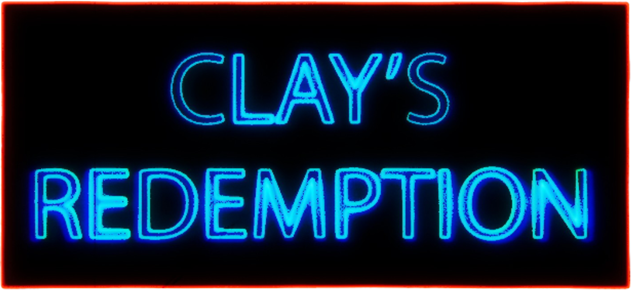 Clay's Redemption