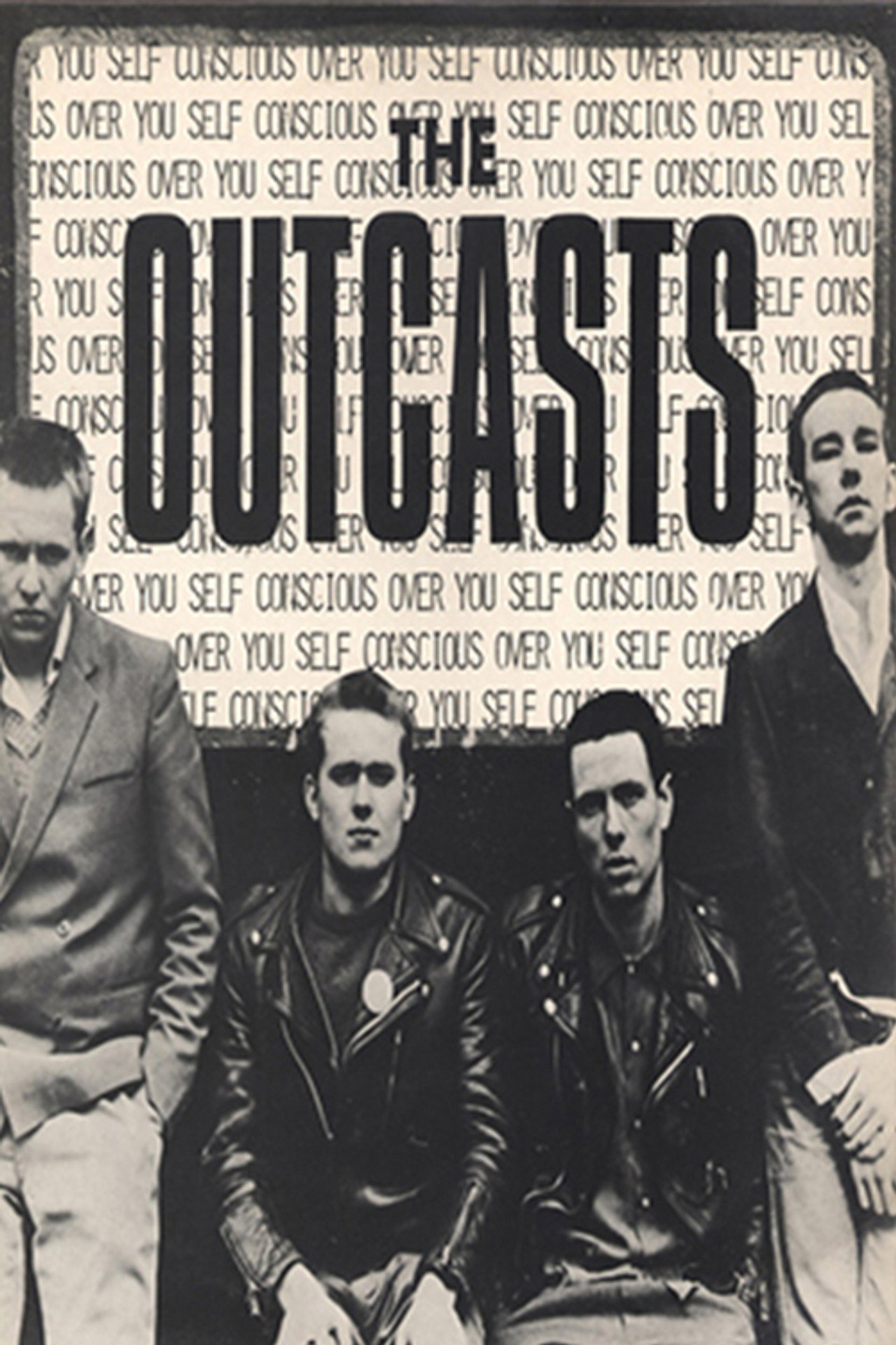 The Outcasts: Self-Conscious Over You filmaffisch