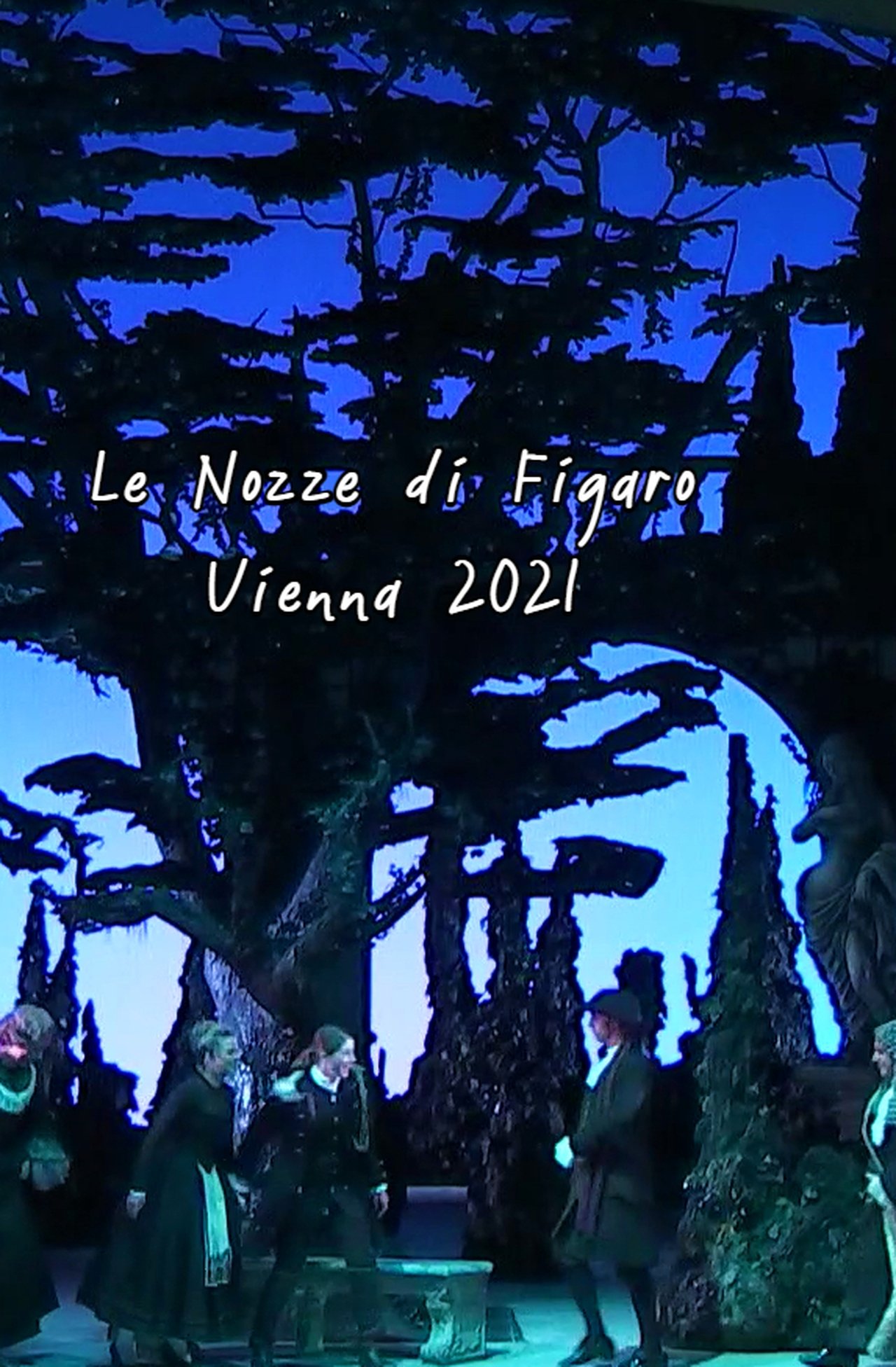 مشاهدة فيلم Mozart: Le Nozze Di Figaro (Wiener Staatsoper Live) مترجم بدون اعلانات - بوستر
