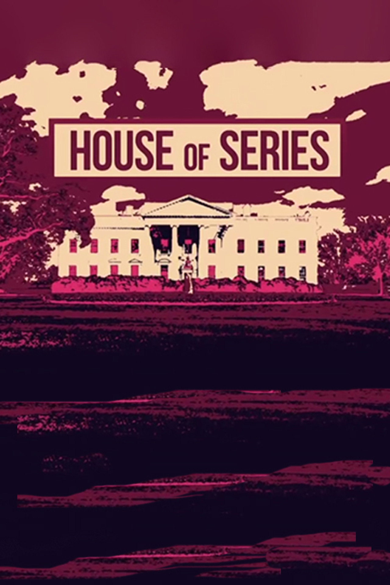 House of Series filmaffisch