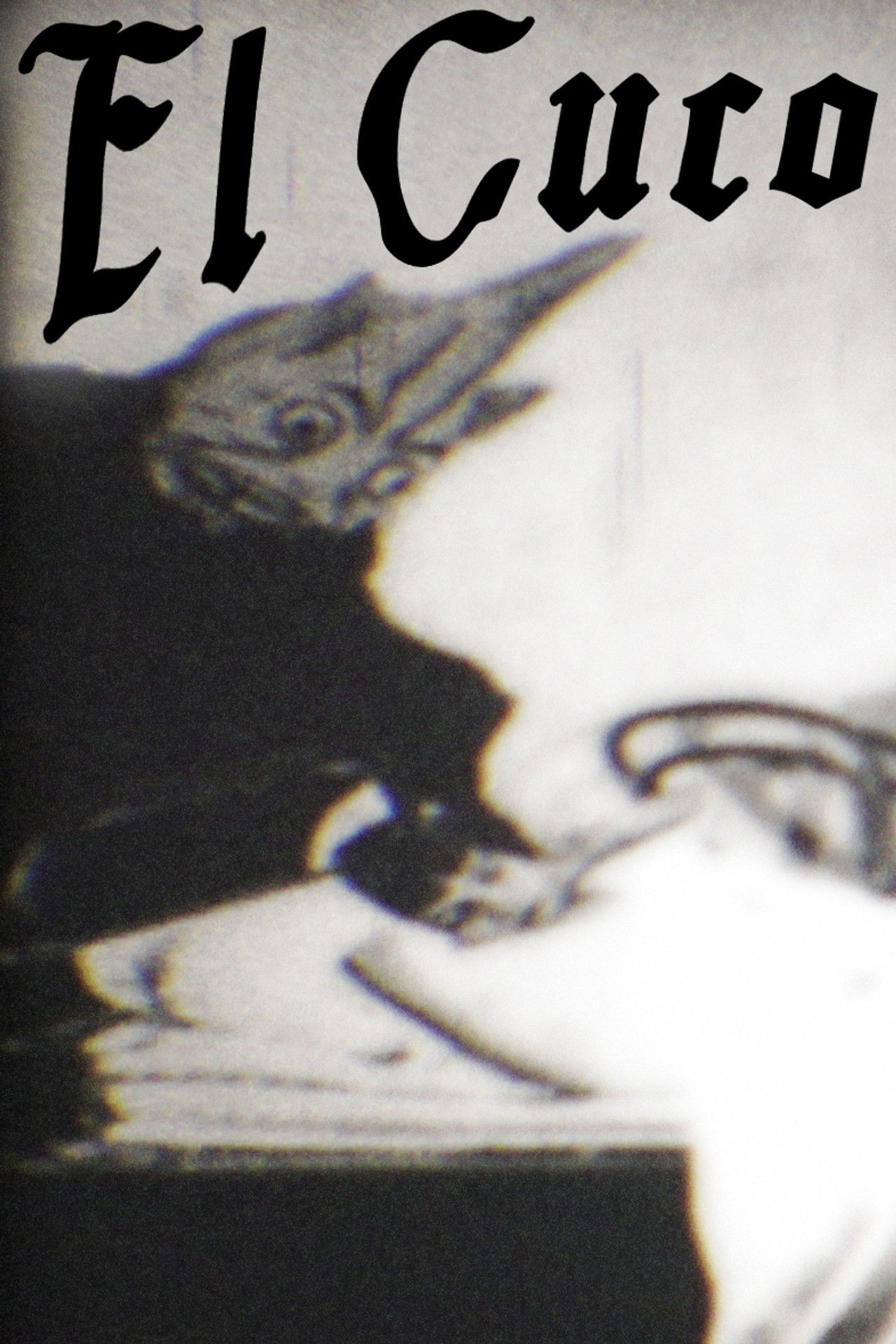 Or the Cuco Will Come and Eat You poster