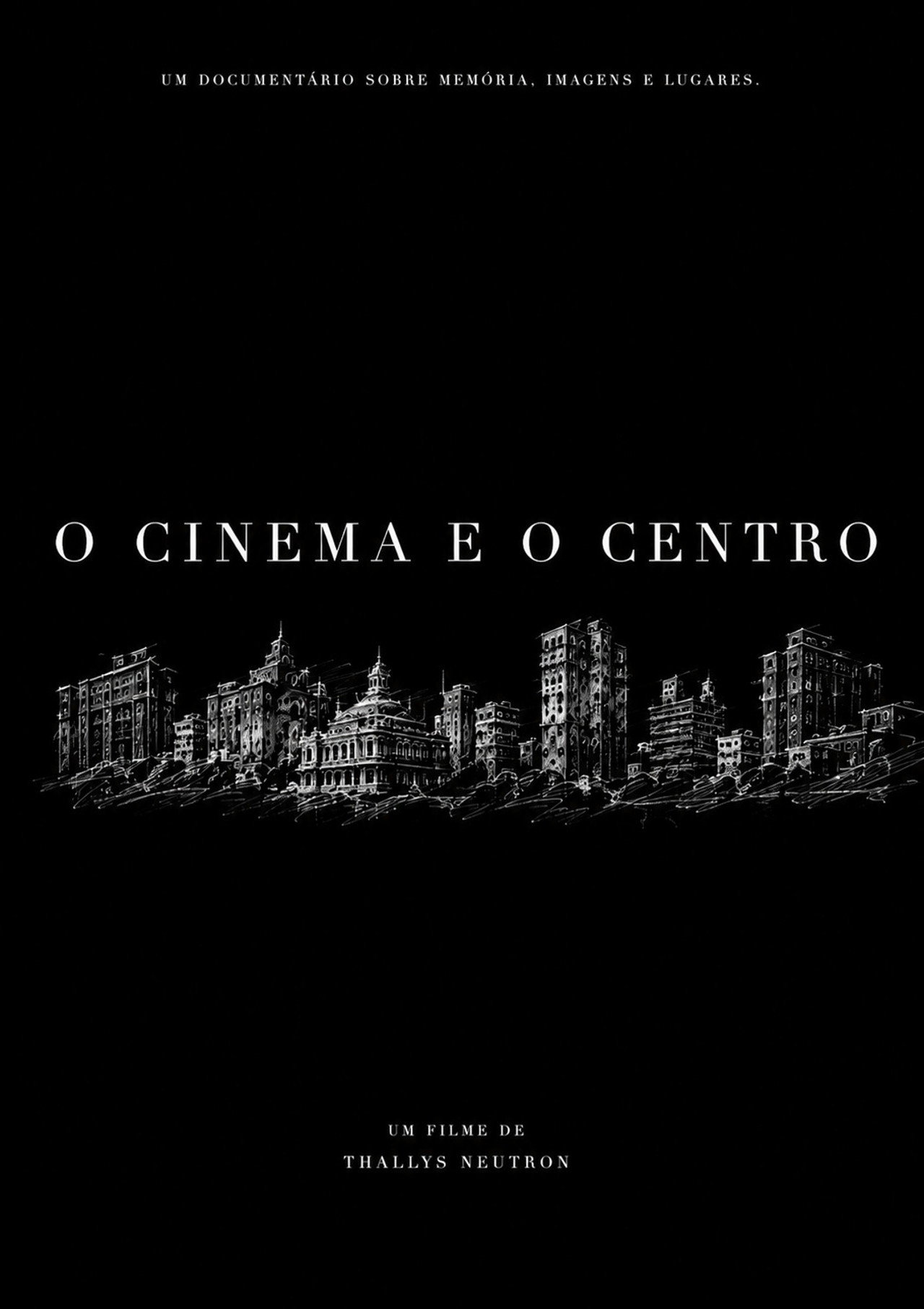 O Cinema e o Centro poster