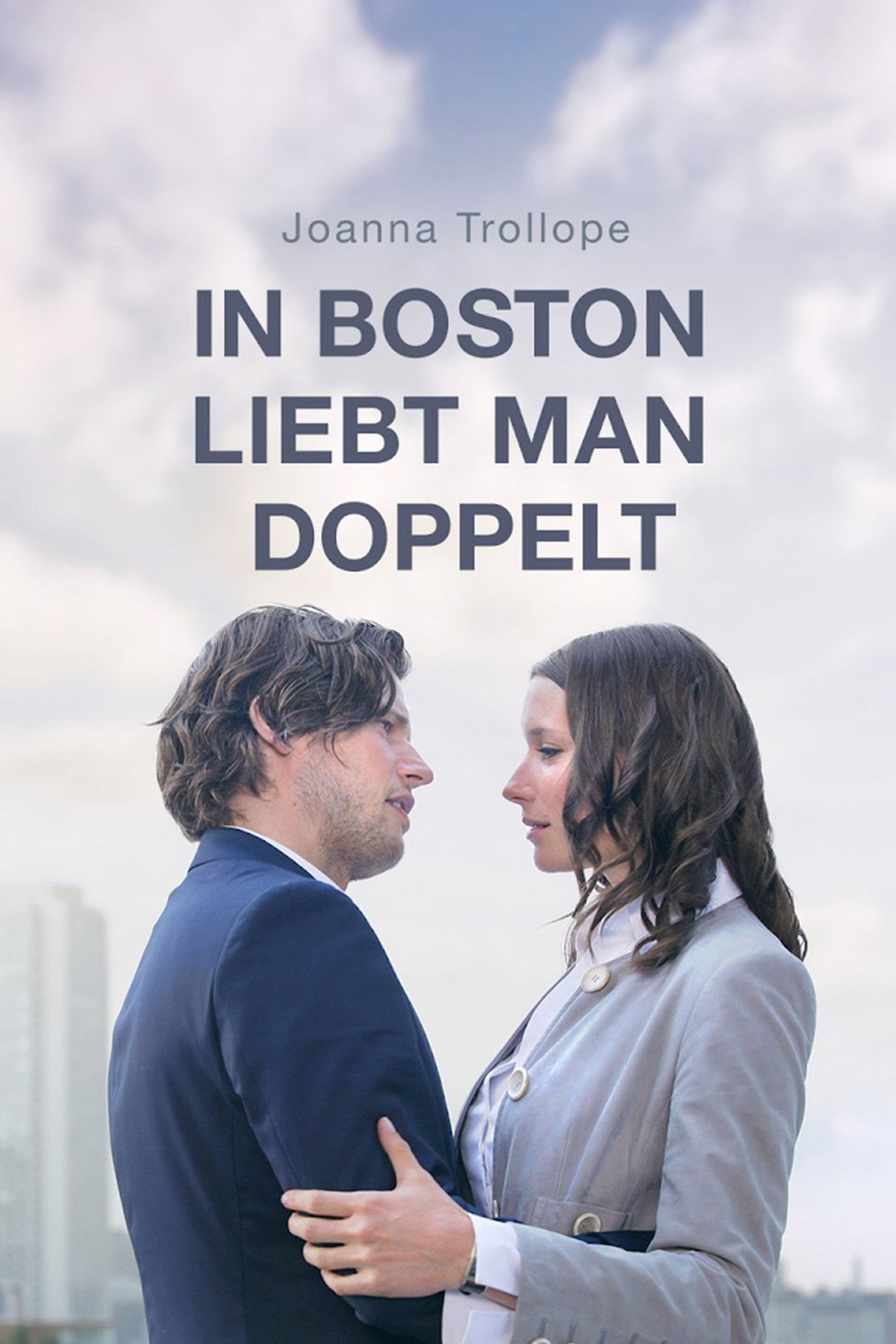 Joanna Trollope: In Boston liebt man doppelt Backdrop
