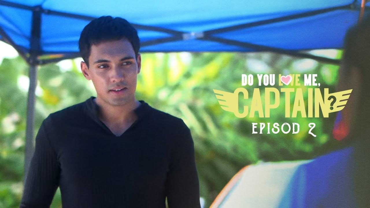 Do You Love Me, Captain? — Épisode 2