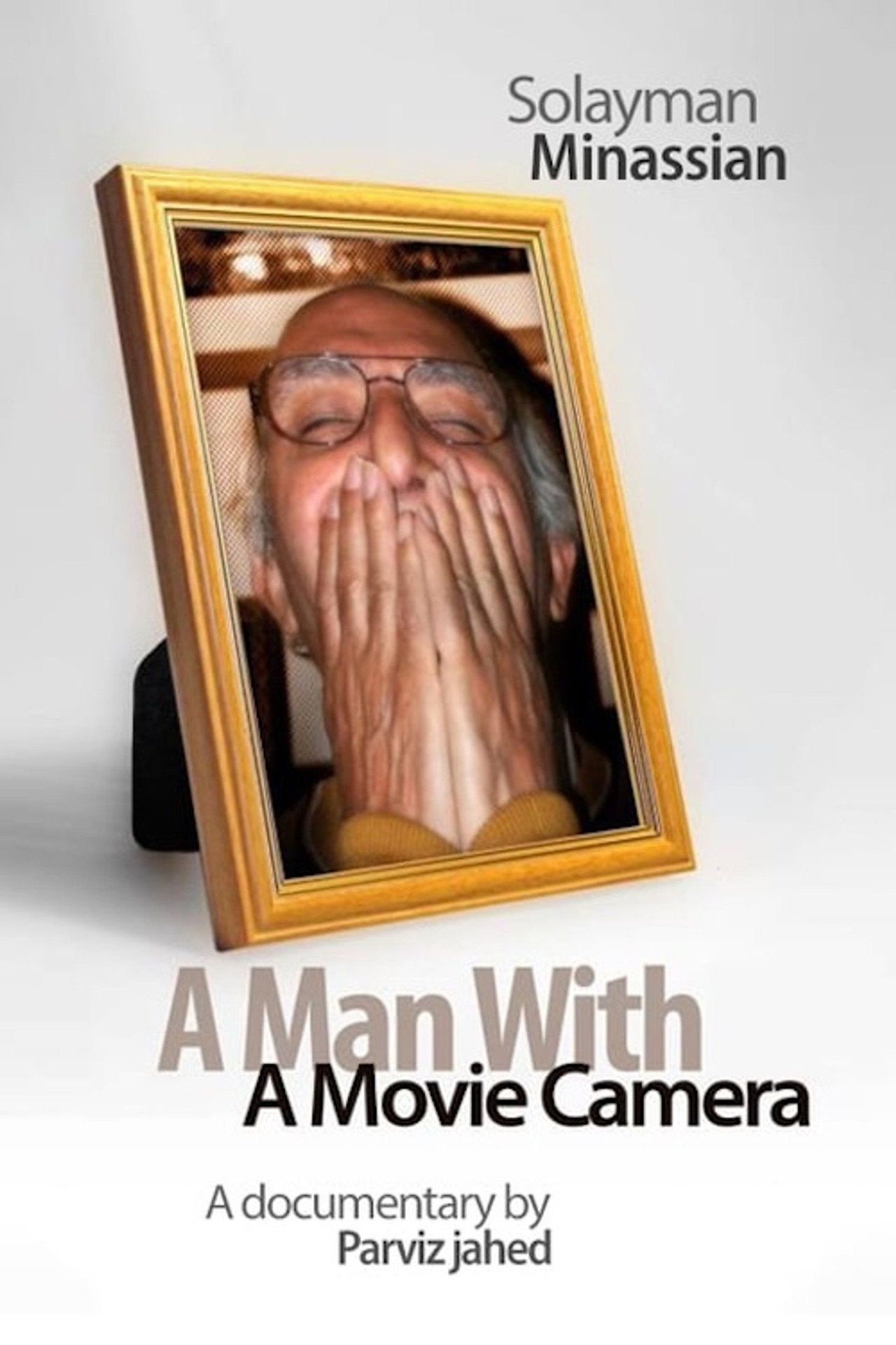 Solayman Minassian, a Man with a Movie Camera