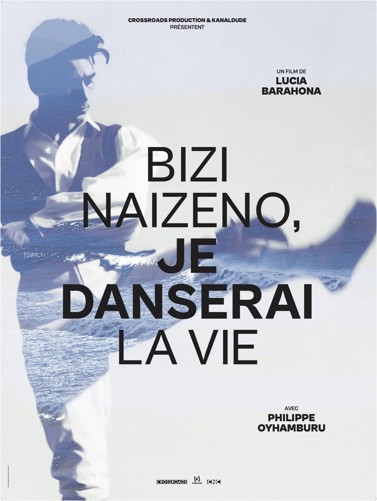 Bizi naizeno, je danserai la vie filmaffisch