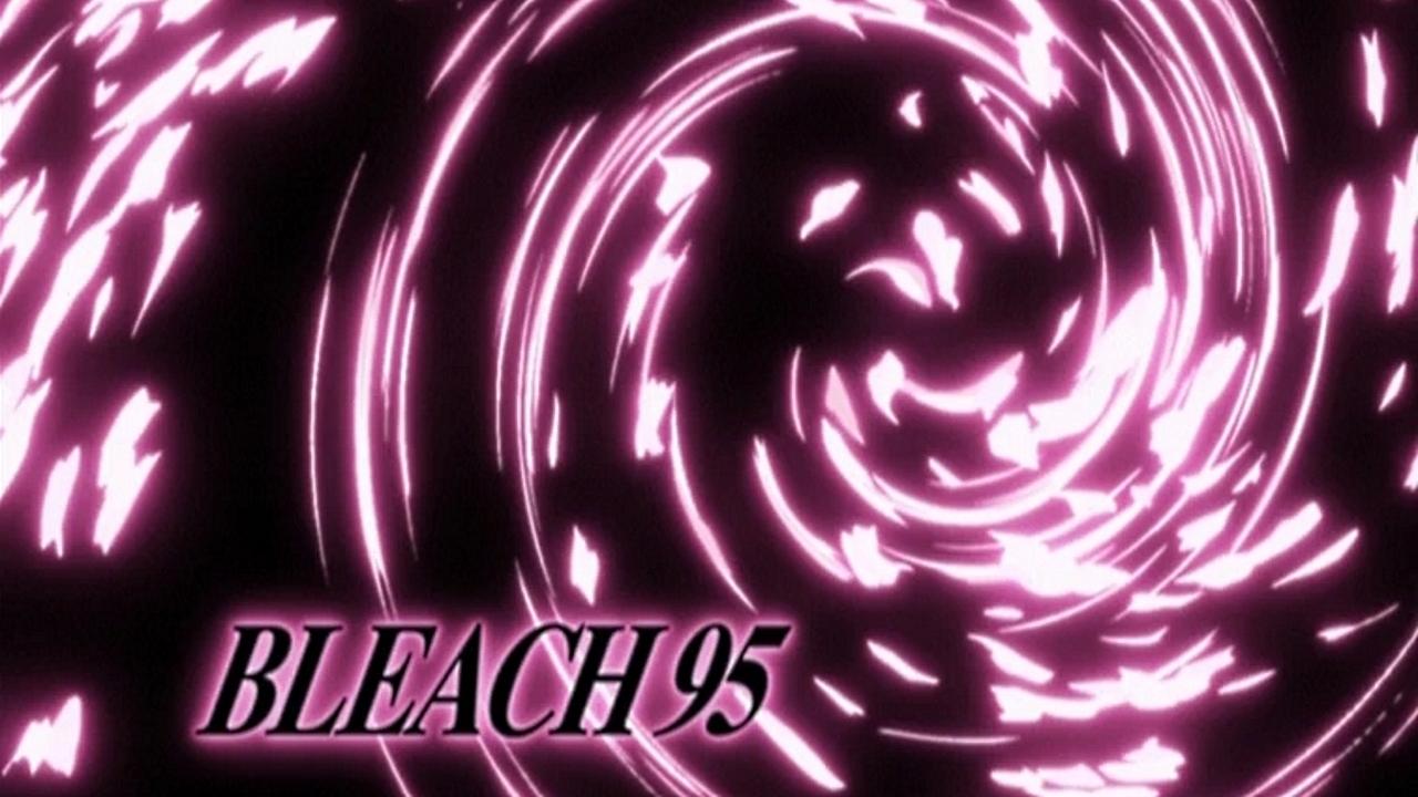 Bleach - Season 1 Episode 95 : Byakuya Takes the Field! Dance of the Wind-Splitting Cherry Blossoms