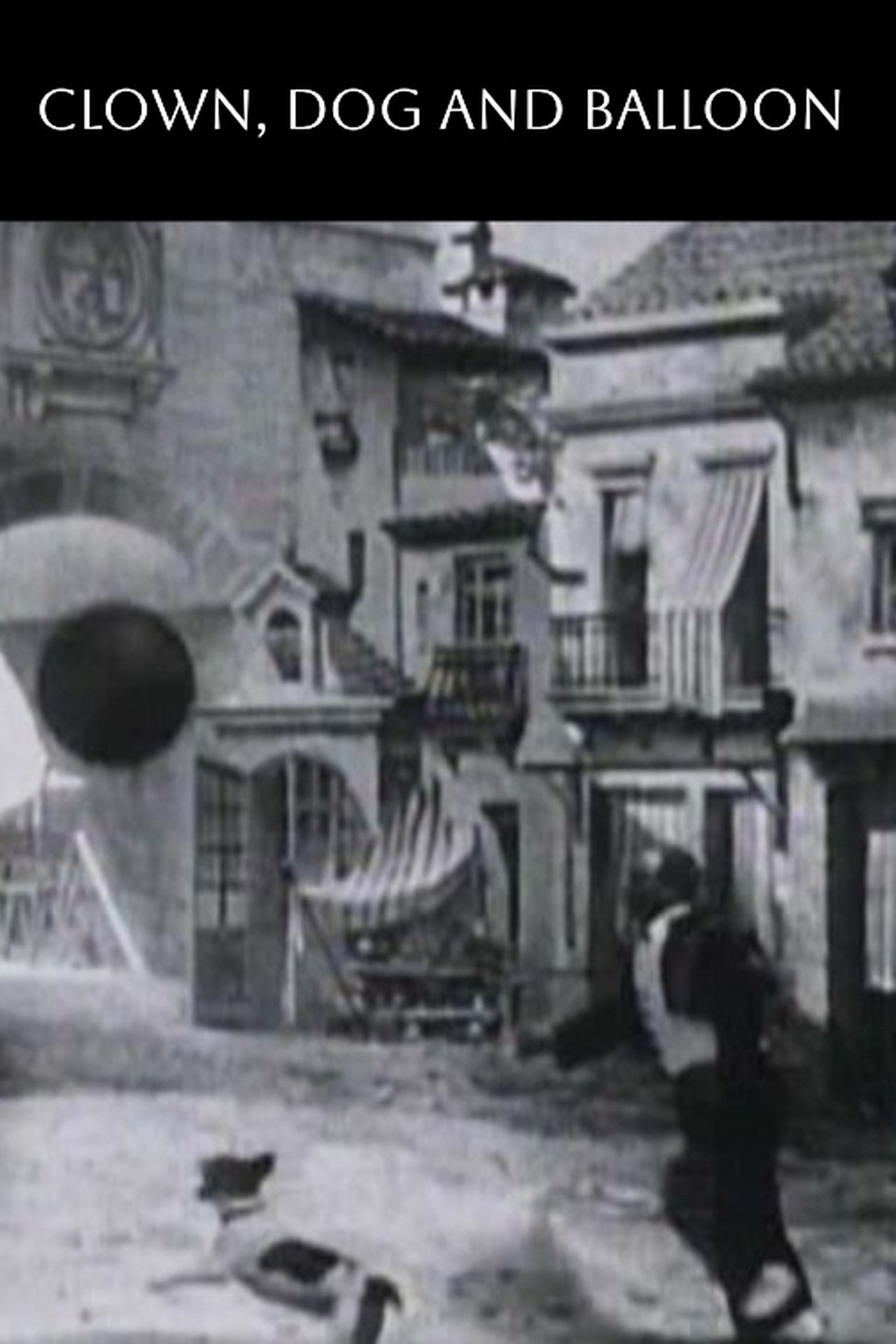 Clown, Dog and Balloon 1905