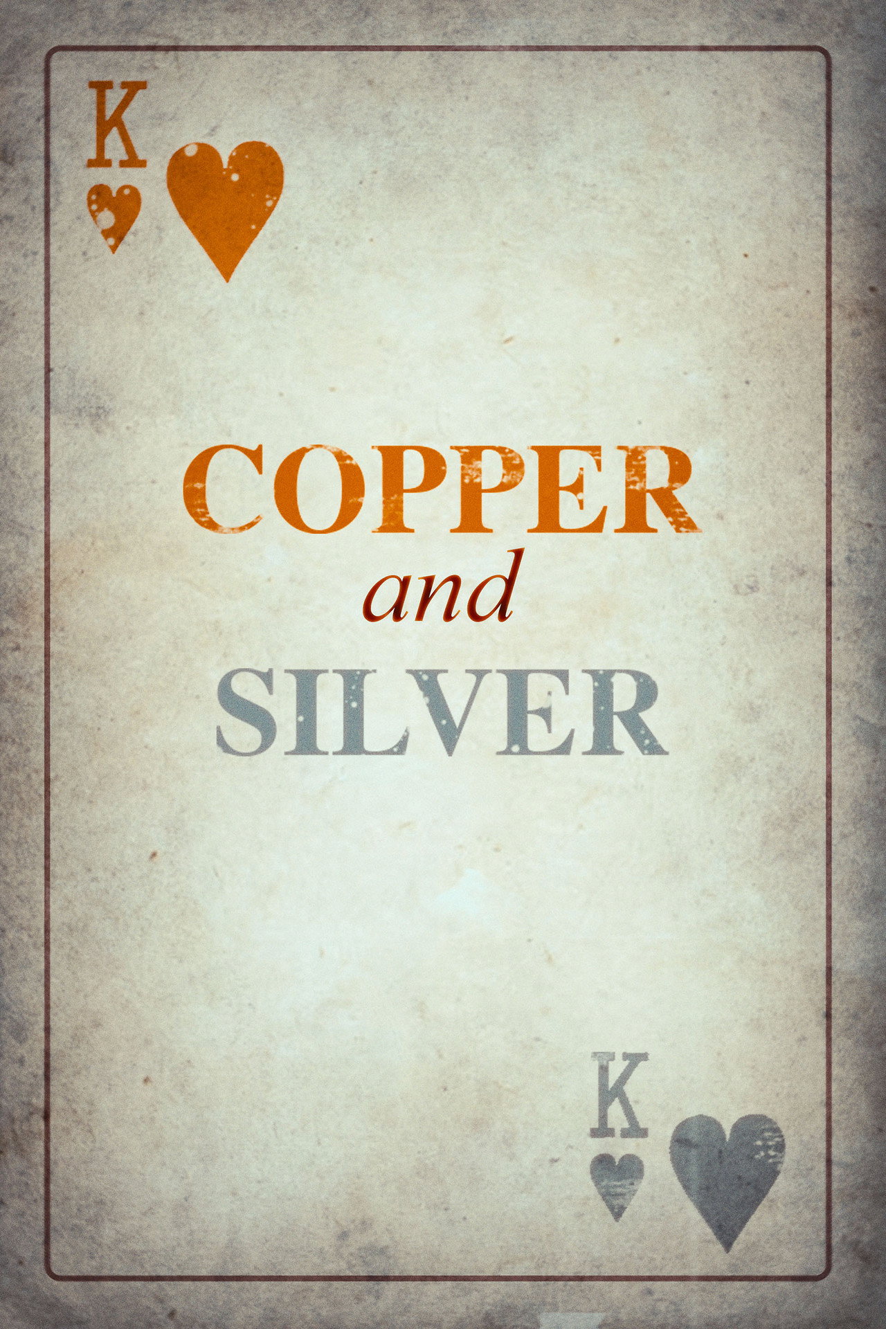Copper and Silver filmaffisch