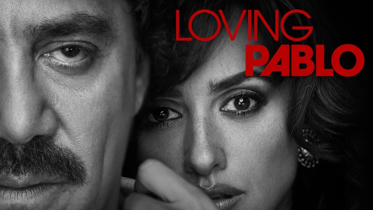 Loving Pablo (2017)