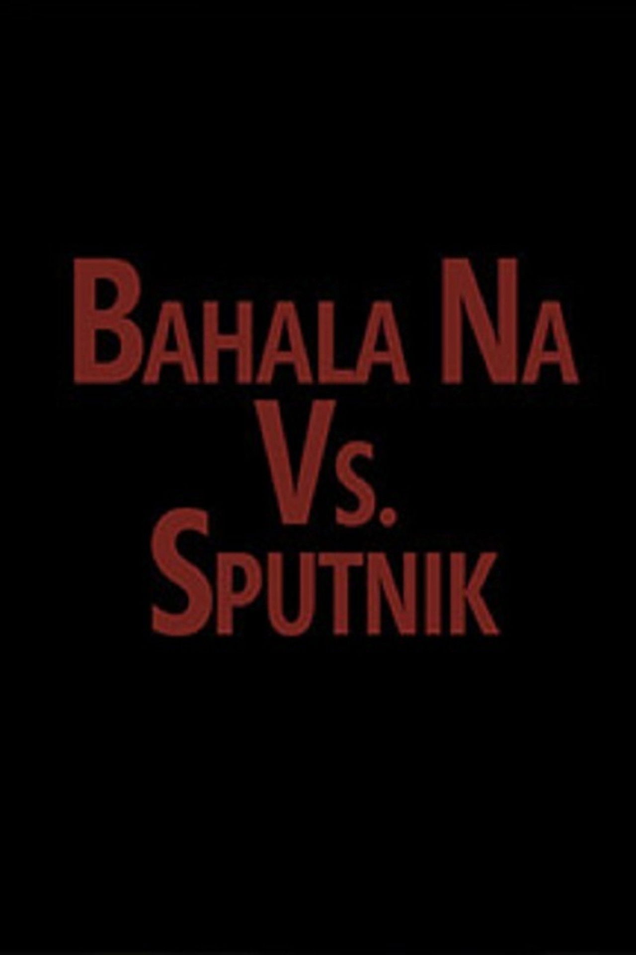 Bahala vs. Sputnik Backdrop