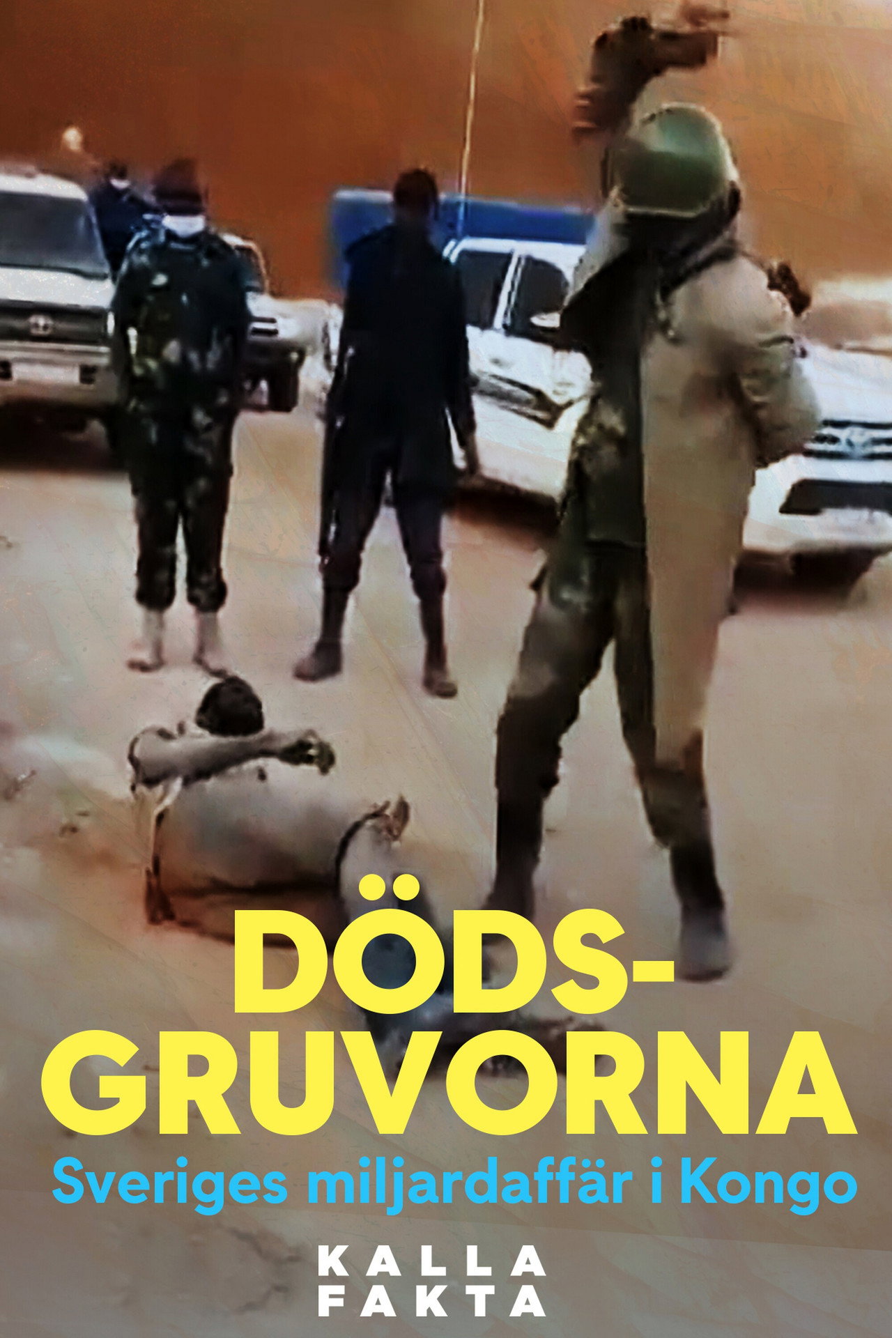 Kalla fakta: Dödsgruvorna