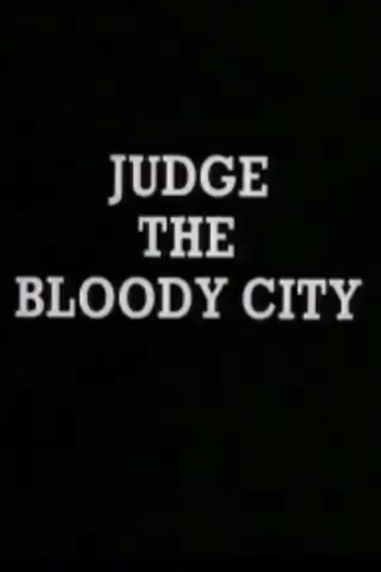 Judge the Bloody City Backdrop