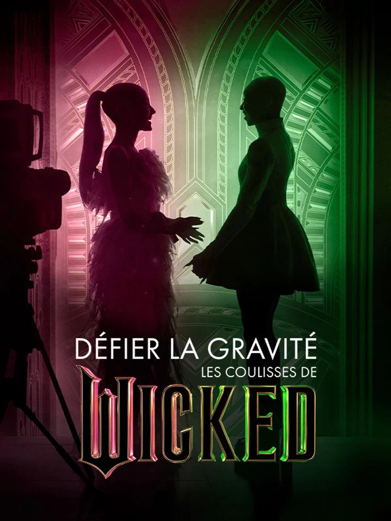 Défier la gravité : Lever de rideau sur Wicked