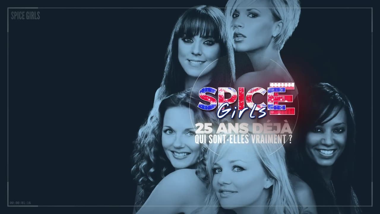 Cast and Crew of Spice Girls: 25 ans déjà, qui sont-elles vraiment?