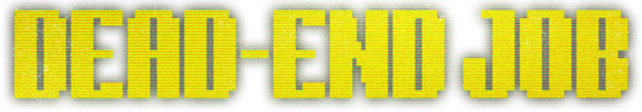 Dead-End Job