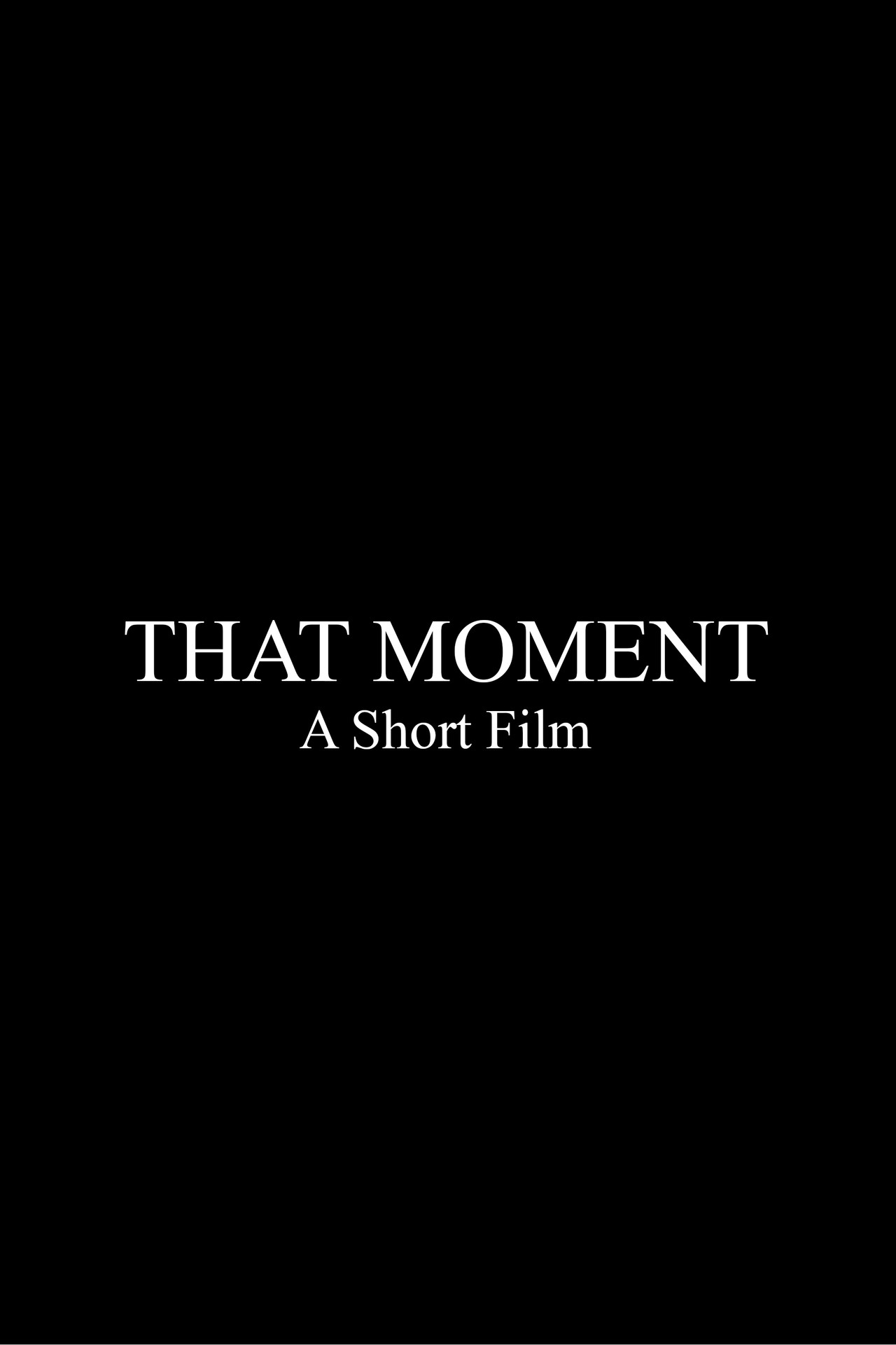 That Moment