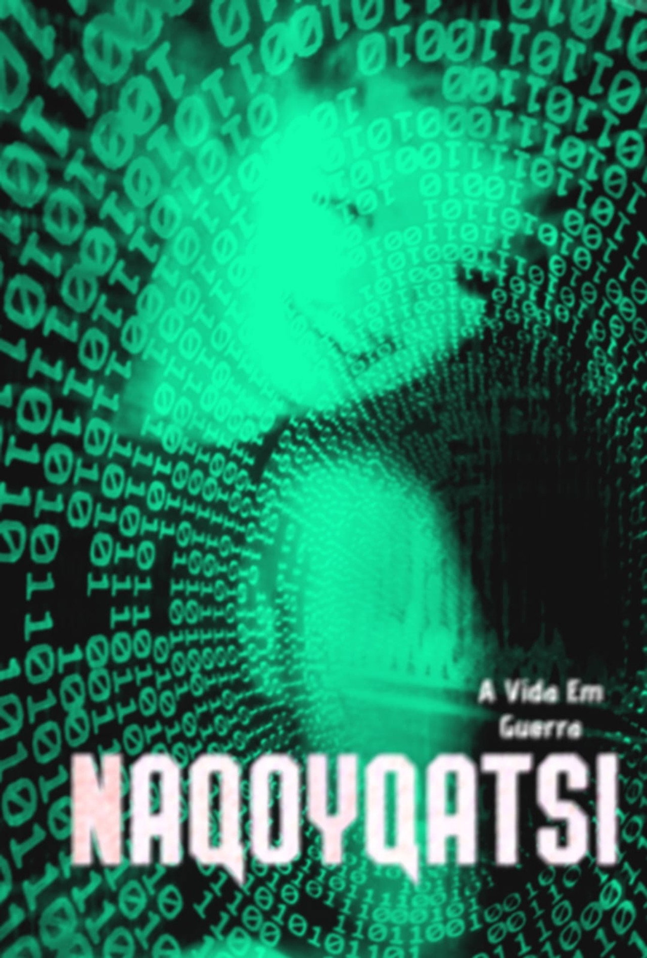 Pôster de Naqoyqatsi: A Vida Em Guerra