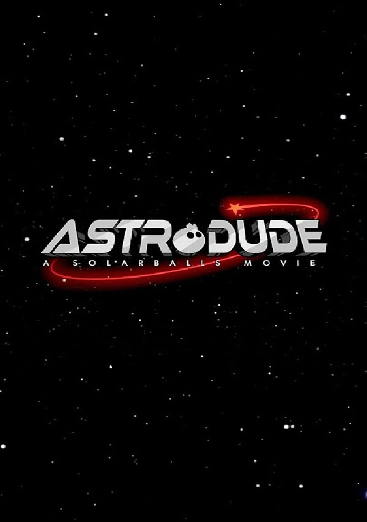 Astrodude: A Solarballs Movie