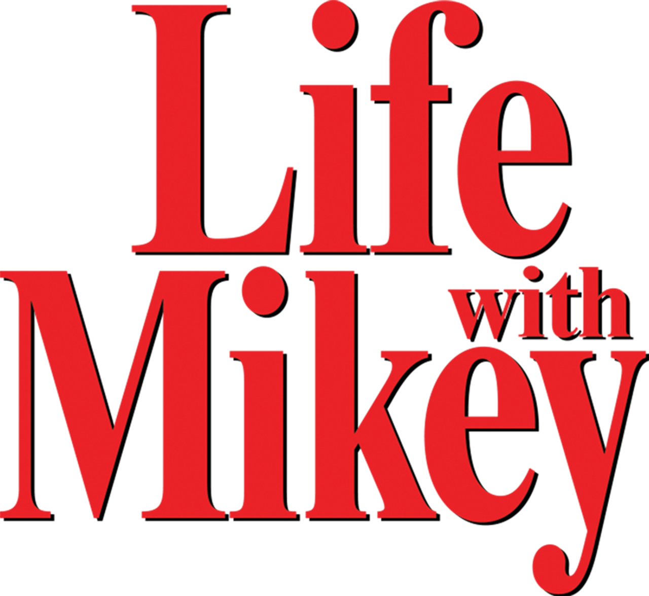 Life with Mikey
