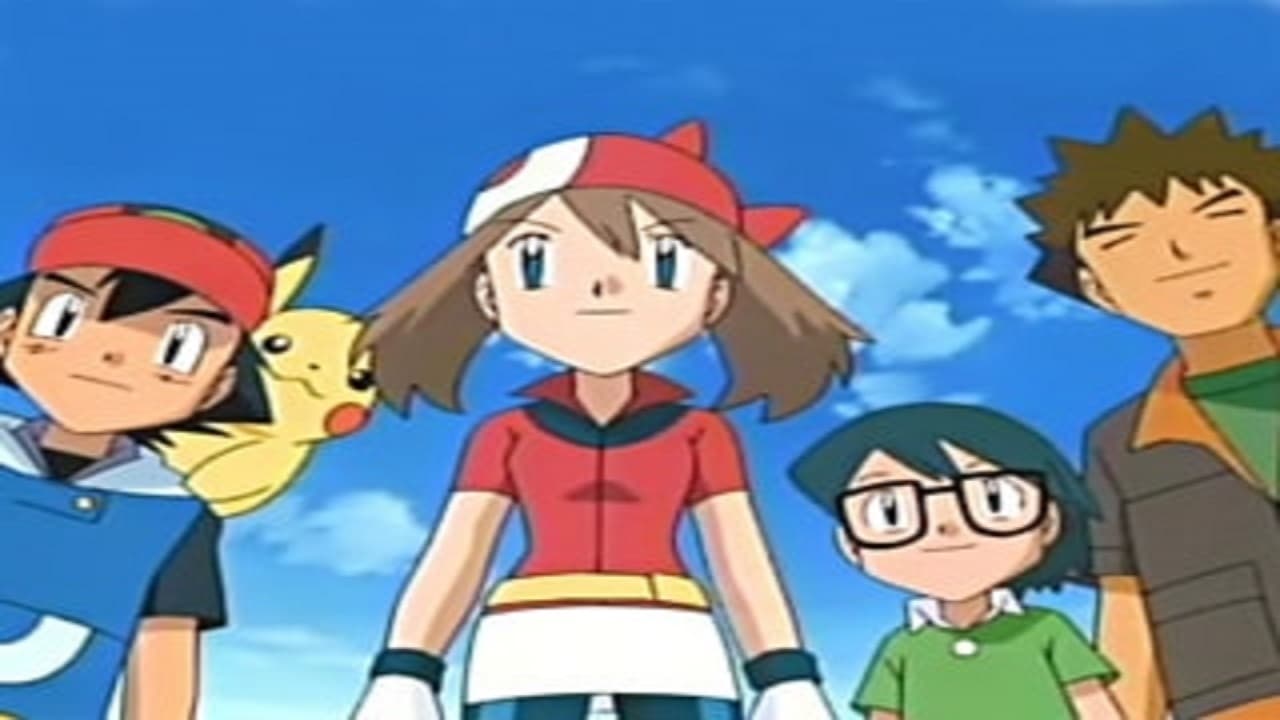 Pokémon - Season 8 Episode 28 : Satoshi and Haruka! Heated Battles in Hoenn!!