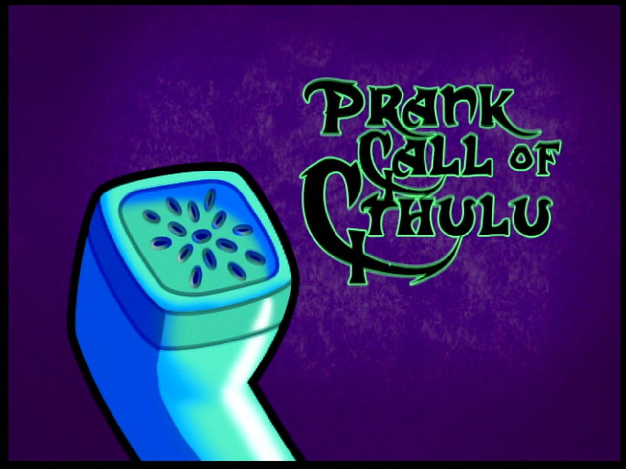 The Grim Adventures of Billy and Mandy - Season 5 Episode 10 : Prank Call of Cthulu