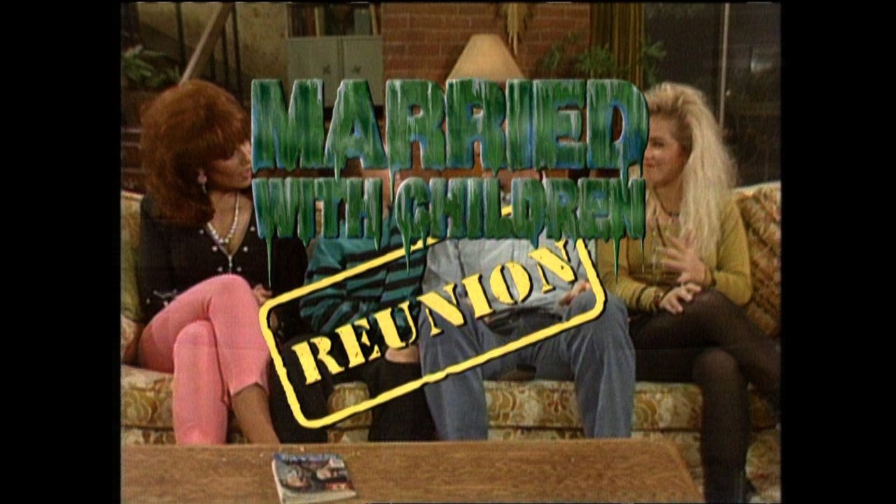 Married... with Children - Season 0 Episode 7 : Reunion Special