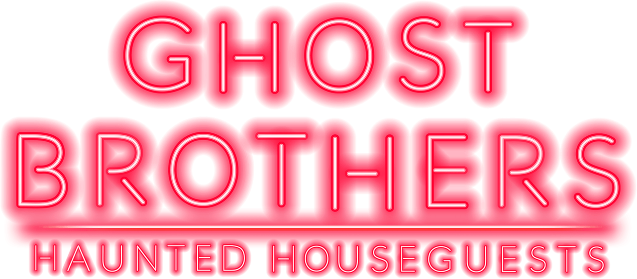 Ghost Brothers: Haunted Houseguests