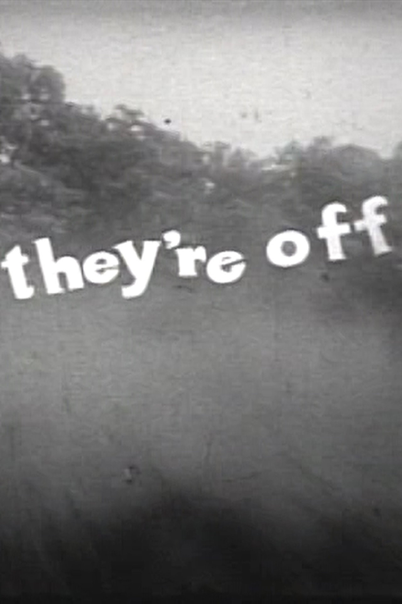 They're Off filmaffisch