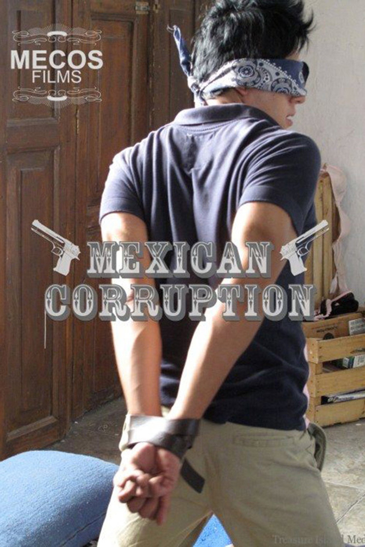 Corrupción Mexicana filmaffisch