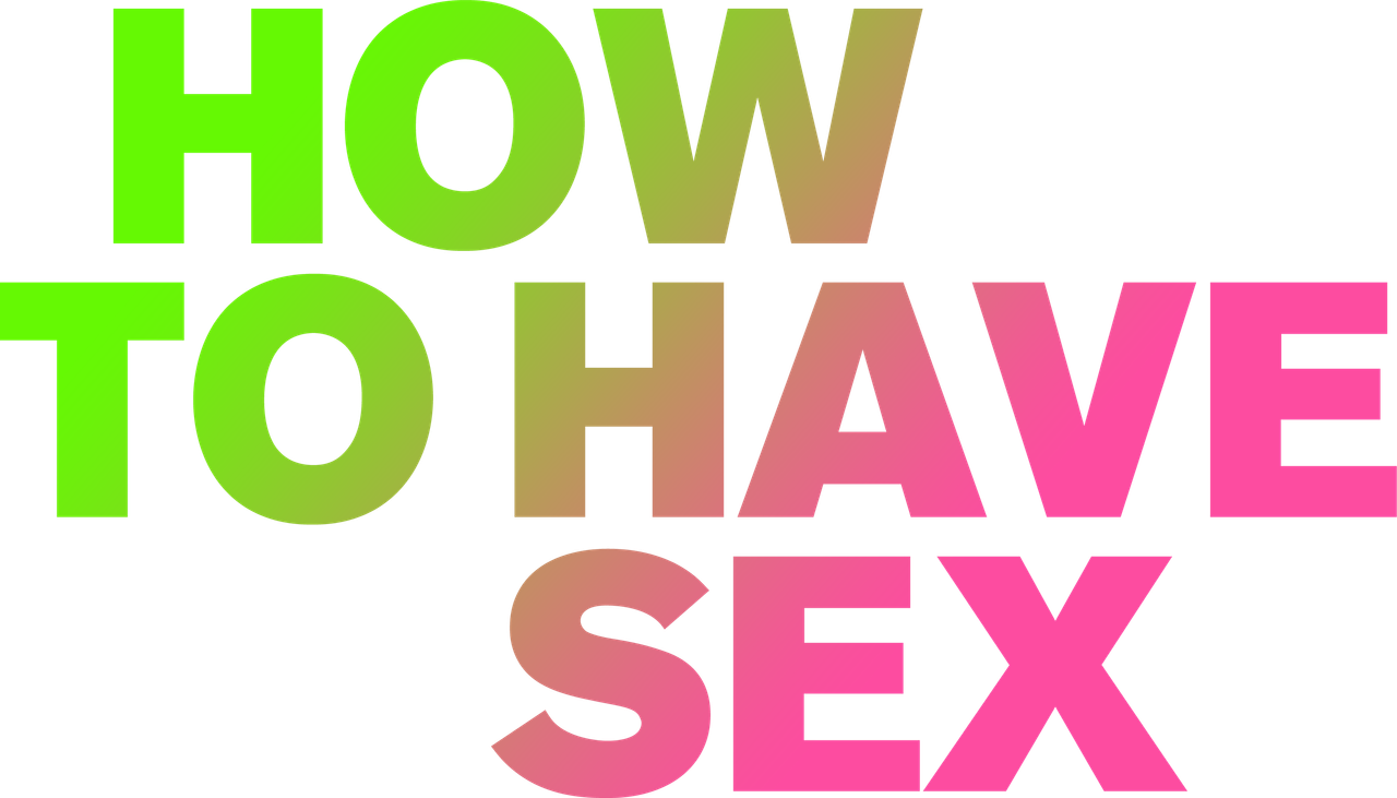 How to Have Sex