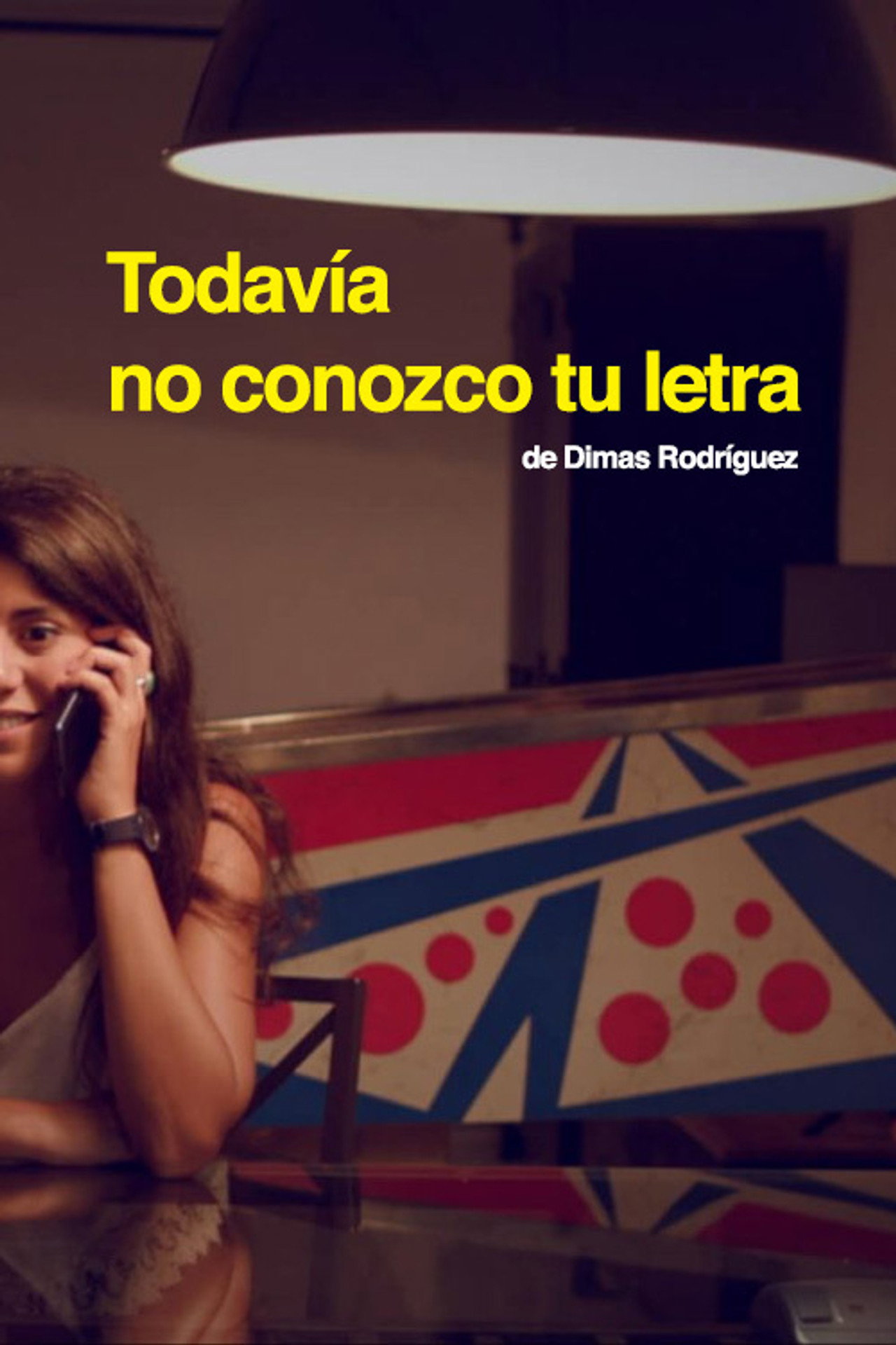 Todavía no conozco tu letra filmaffisch