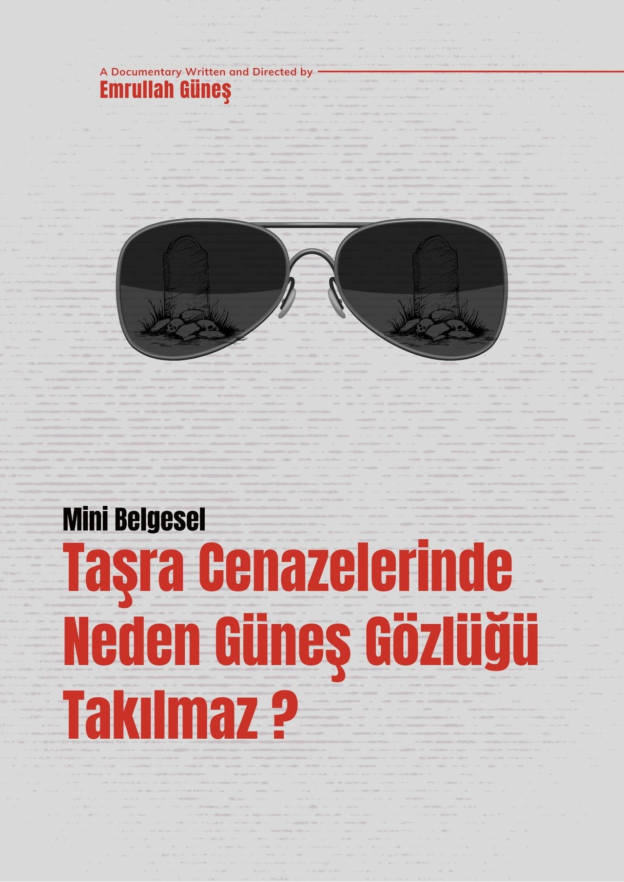 Taşra Cenazelerinde Neden Güneş Gözlüğü Takılmaz? Backdrop