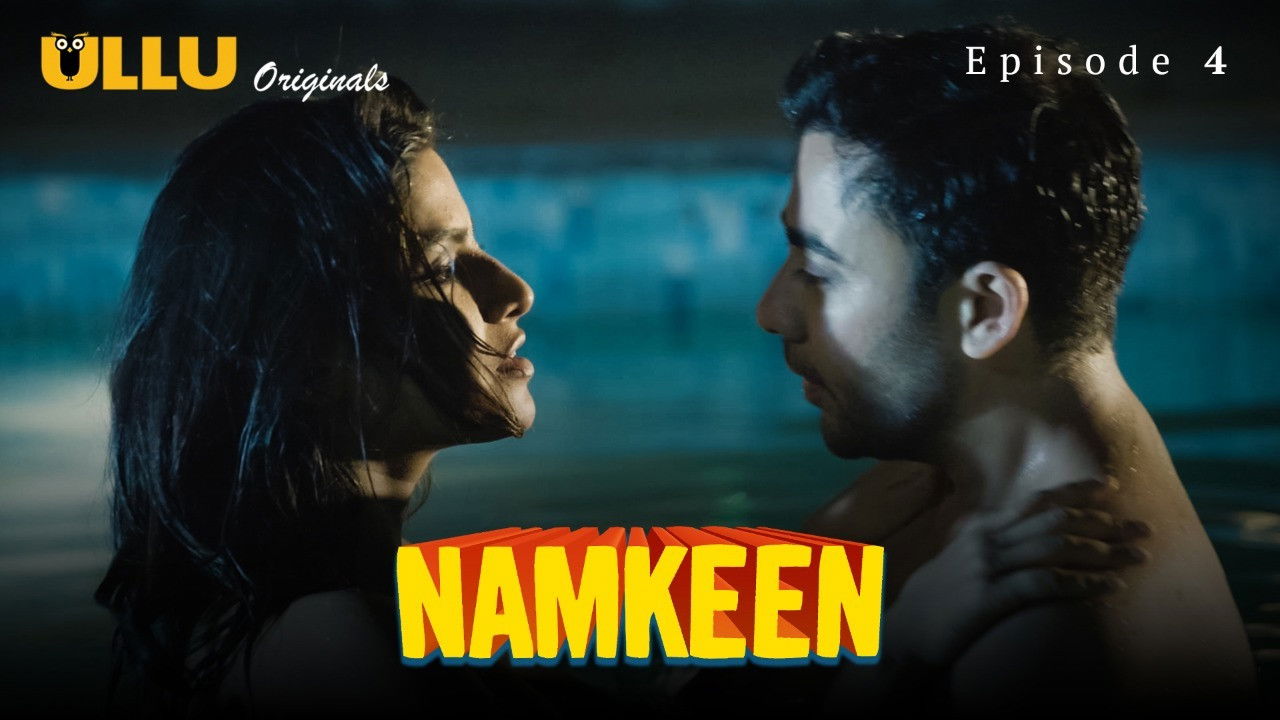 Namkeen — Épisode 4