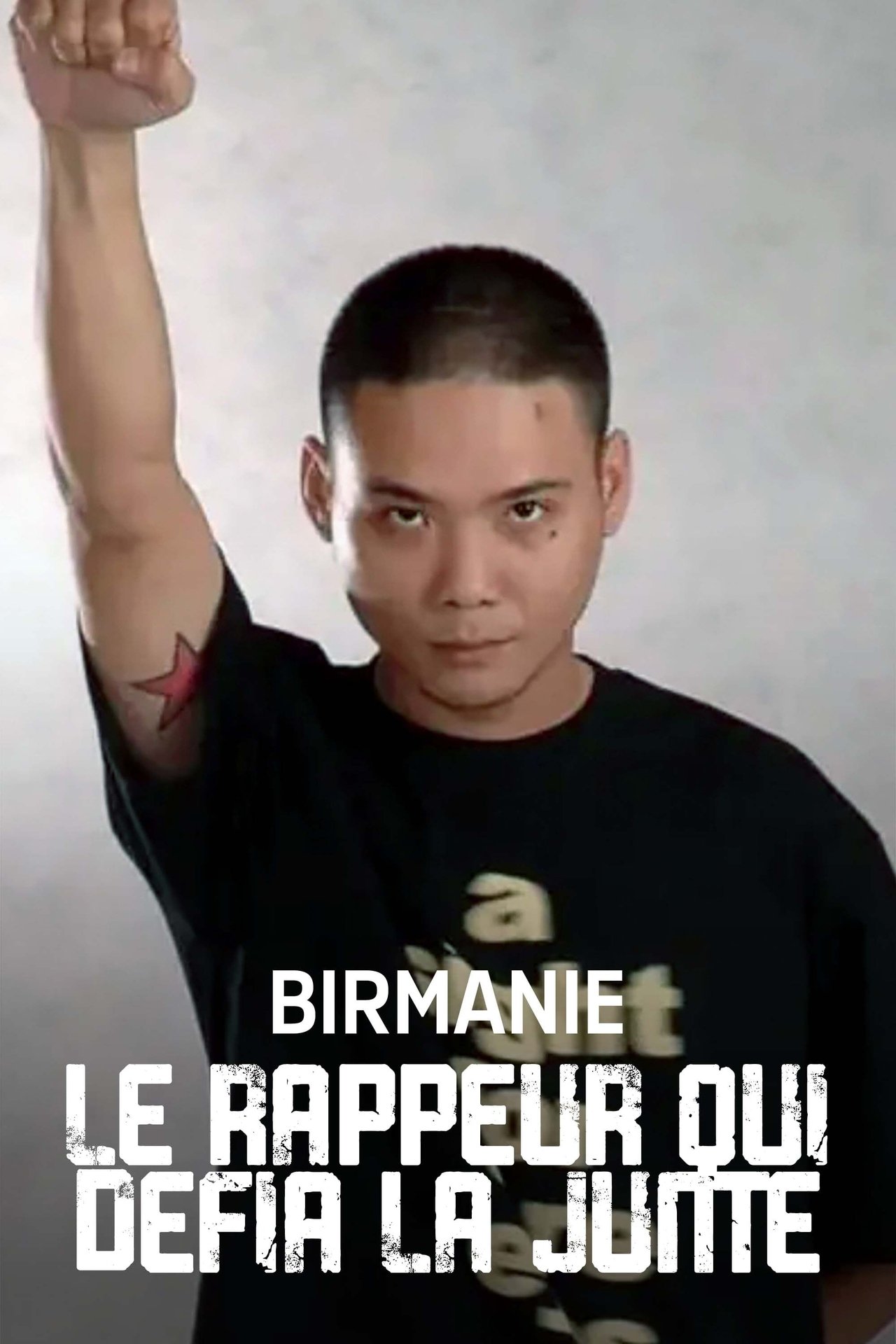Birmanie : Le Rappeur qui défia la junte poster
